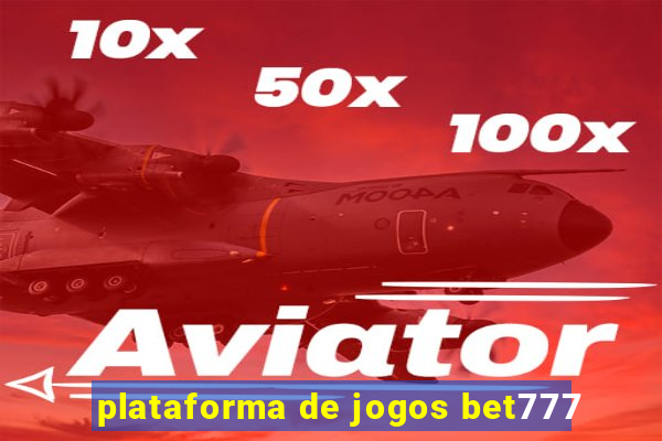 plataforma de jogos bet777